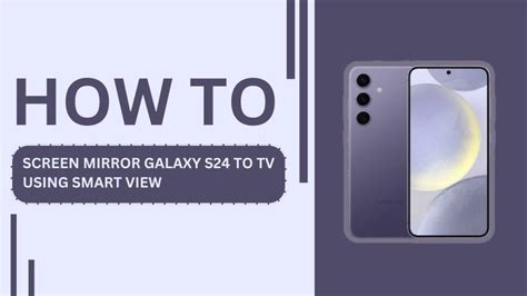 How To Screen Mirror Using Smart View