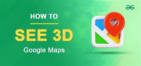 How To See Google Maps In 3D
