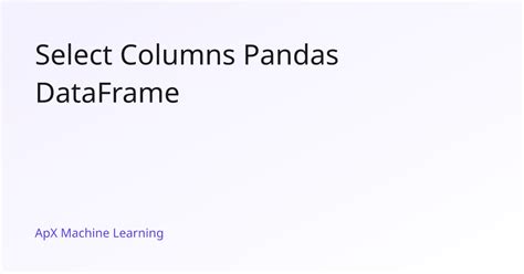 how to select only two columns in pandas dataframe