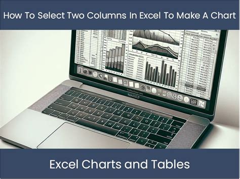 how to select two columns in excel to make a chart