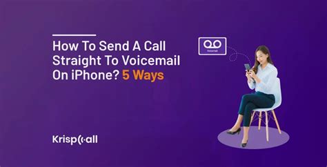 how to send a call straight to voicemail
