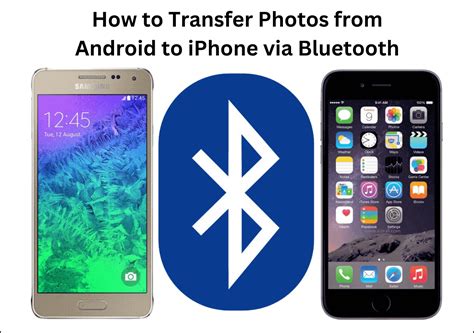 how to send a photo with bluetooth on iphone to android