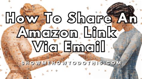 How To Send An Amazon Link Via Email