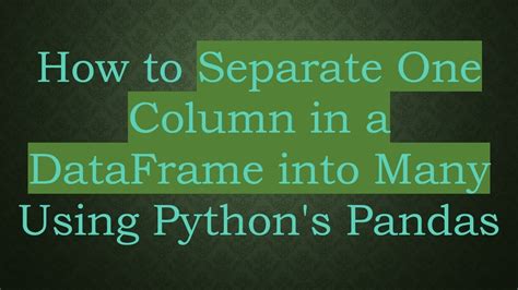 how to separate a dataframe in python