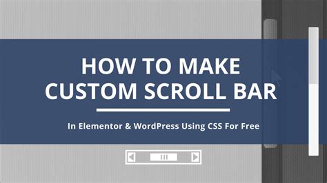 How To Set Scroll Bar In Wordpress