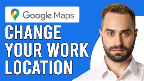 how to set your work address in google maps
