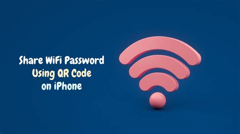 how to share password wifi iphone without qr code