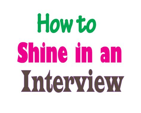 how to shine in an interview