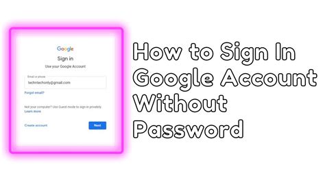 how to sign in google account without phone number and password