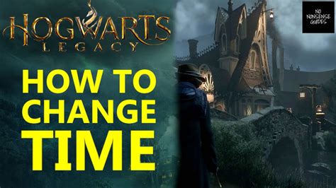 how to skip time in hogwarts legacy pc