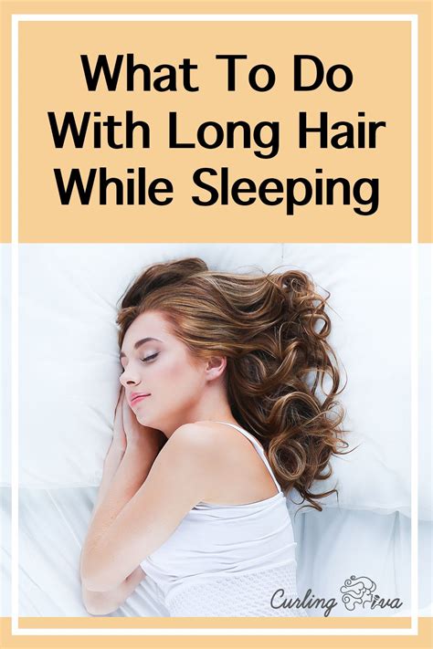 The How To Sleep With Long Hair And Not Get It Tangled For Hair Ideas