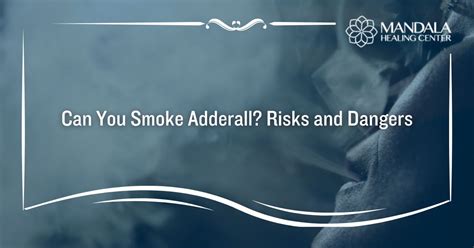 how to smoke adderall