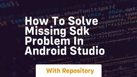 how to solve missing sdk problem in android studio