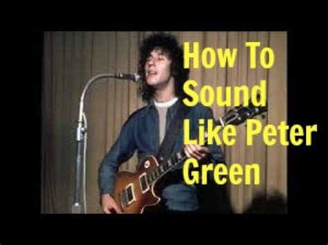 how to sound like peter green