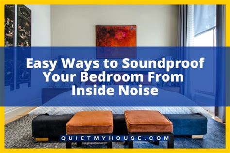 How To Soundproof A Bedroom From Inside Noise