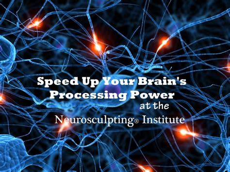 how to speed up brain processing