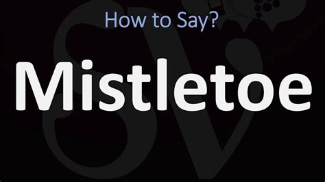how to spell mistletoe