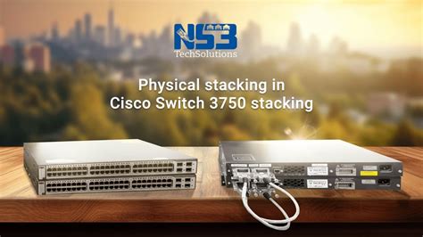 How To Stack 2 Cisco Switches