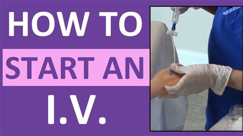 Starting an IV Like a Pro: A Step-by-Step Guide on How to Start an IV Safely and Effectively