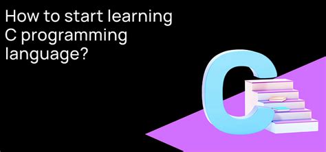 how to start learning c programming language