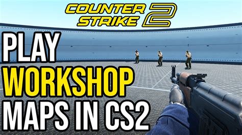 how to start workshop map cs2 console