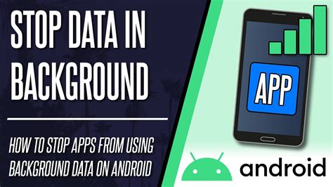 how to stop apps from using data android