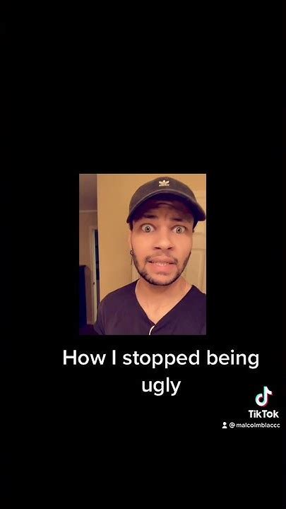 How To Stop Being Ugly
