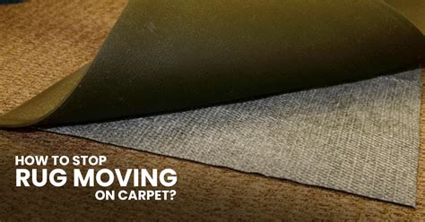How To Stop Carpet From Moving On Carpet