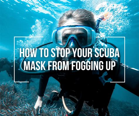 How To Stop Diving Mask Fogging Up