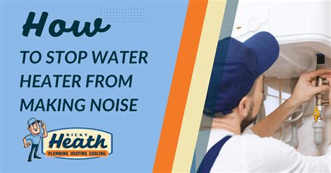 How To Stop My Heater From Making Noise