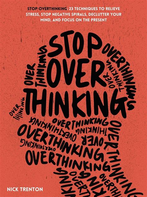 how to stop overthinking and negative thoughts reddit