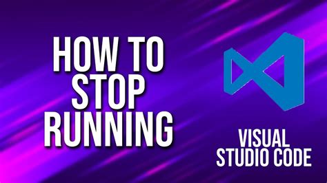 how to stop running angular app in visual studio code