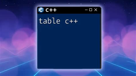 How To Store A Table In C++