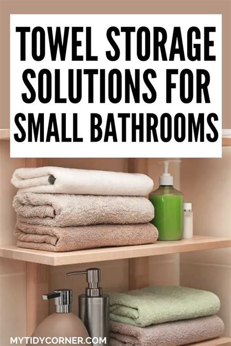 How To Store Towels In Small Spaces
