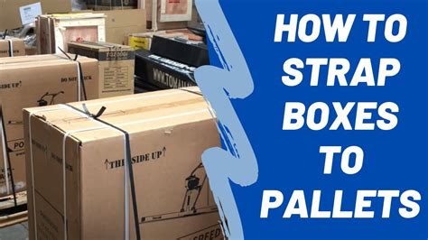 How To Strap A Pallet Instructions
