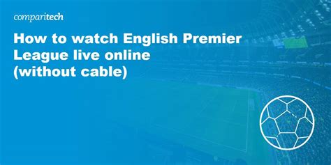 how to stream epl games for free
