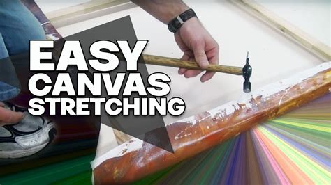 How To Stretch Canvas Material