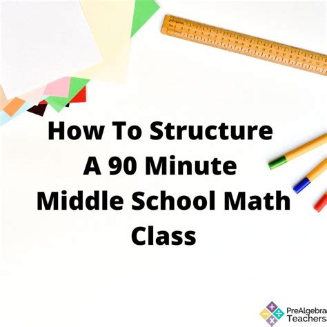 How To Structure A Middle School Math Class