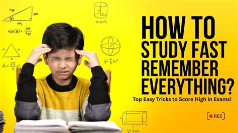 how to study fast and remember everything for exams