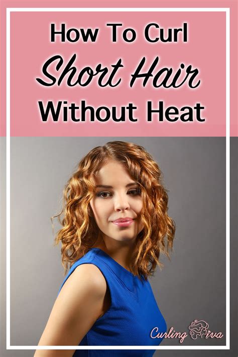 how to style short hair without heat