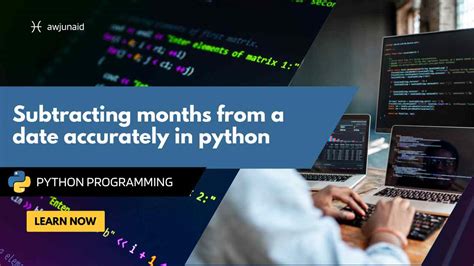 how to subtract months from a date in python