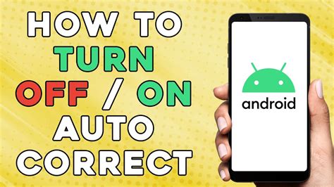 how to switch off auto correct on android