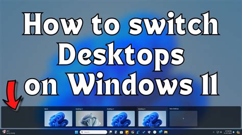 how to switch to second desktop windows 11