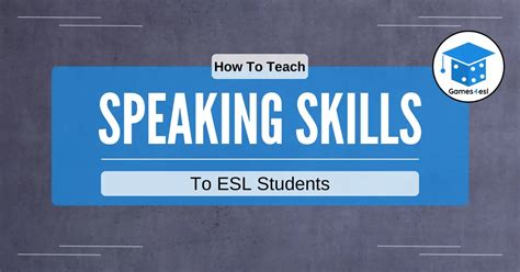 how to teach speaking skills to esl students