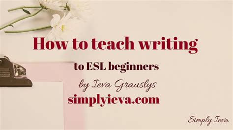 how to teach writing to esl beginners