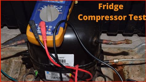 How To Test A Compressor On A Refrigerator