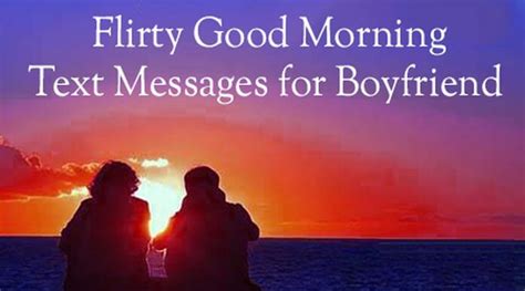 how to text my bf good morning