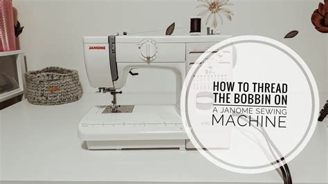 How To Thread A Bobbin Janome Sewing Machine