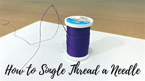 How To Thread A Needle Video