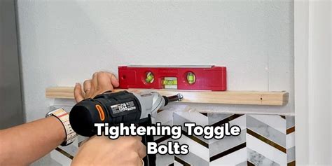 How To Tighten Toggle Bolts